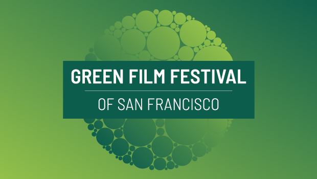 SF IndieFest presents Green Film Fest